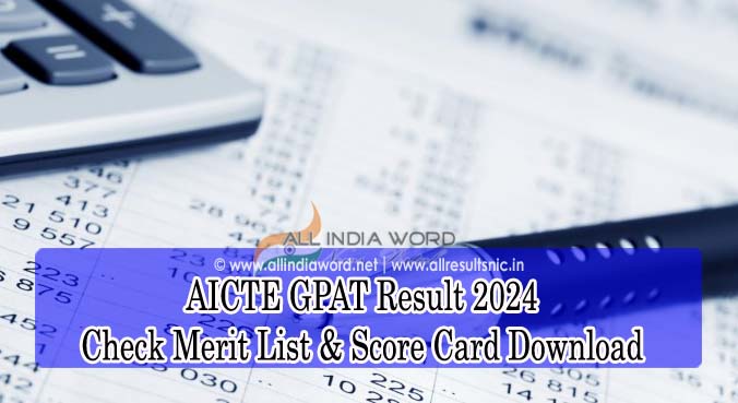 AICTE GPAT Score Card, Merit List Download
