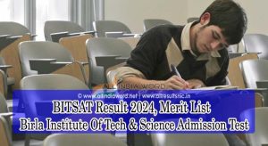 BITSAT Result 2024 Online Entrance Exams